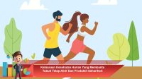 Kebiasaan-Kesehatan-Harian-Yang-Membantu-Tubuh-Tetap-Aktif-Dan-Produktif-Seharihari